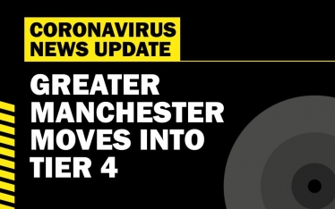 Coronavirus Update - Greater Manchester moves into Tier 4